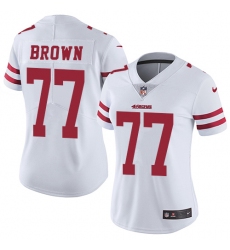 Women's Nike San Francisco 49ers #77 Trent Brown White Vapor Untouchable Limited Player NFL Jersey